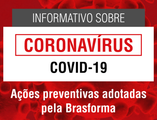 CORONAVÍRUS – Ações preventivas adotadas pela BRASFORMA: